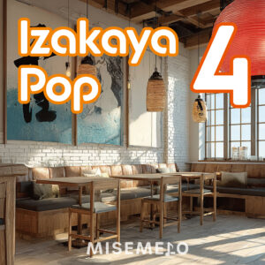 【10曲】グラス片手に陽気なひととき IZAKAYA POP vol.04